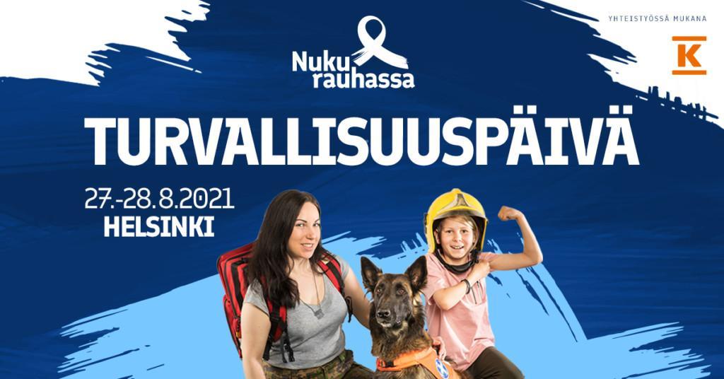 Nuku rauhassa -turvallisuuspäivä 27.-28.8.2021 Helsingissä. Yhteistyössä K-ryhmä.
